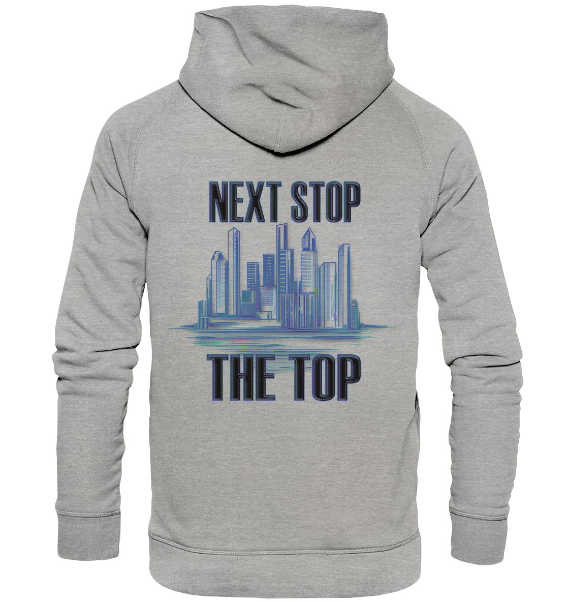 Next Stop - The Top - Basic Unisex Hoodie