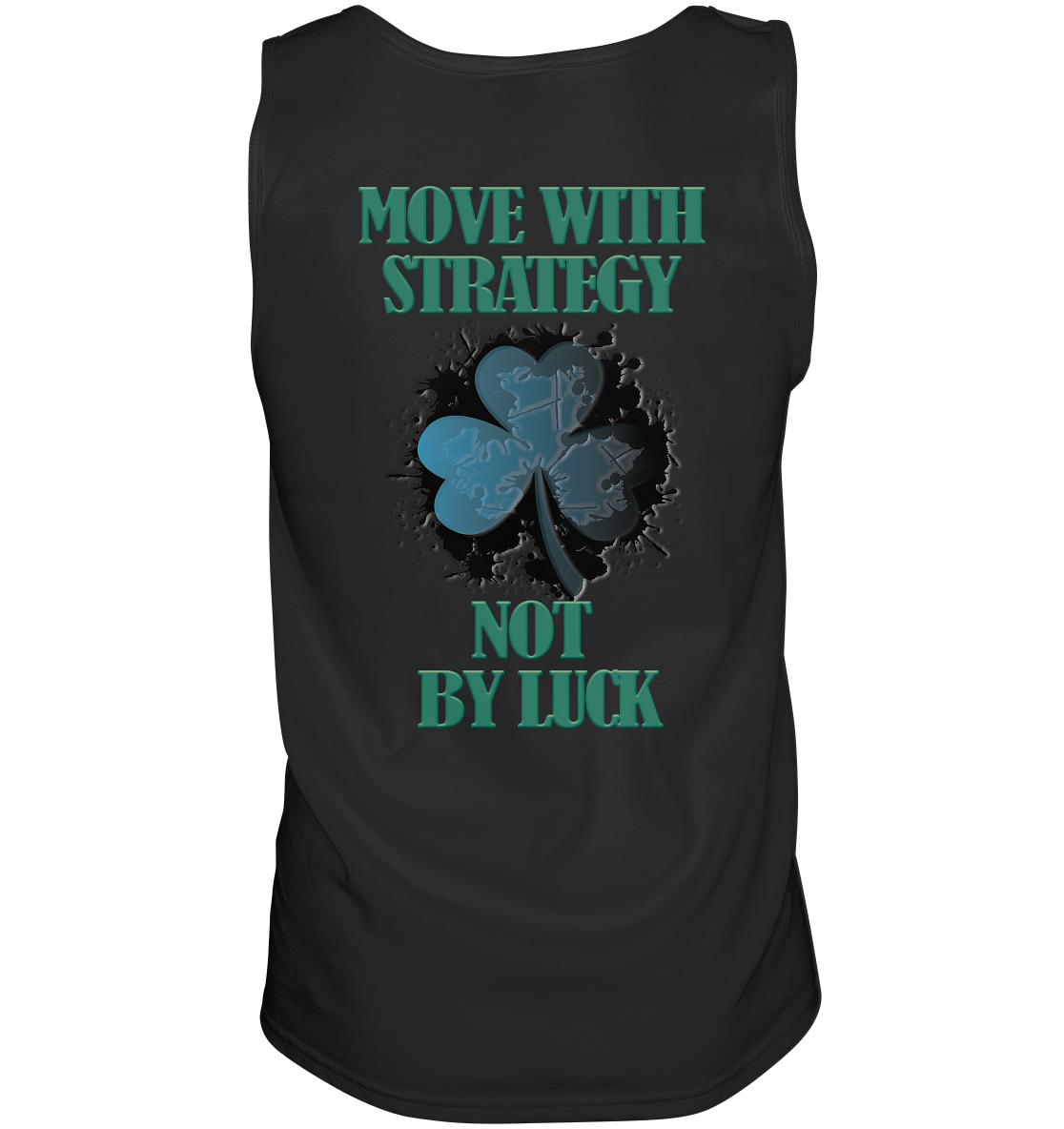 Move With Strategy Not By Luck - Tank-Top
