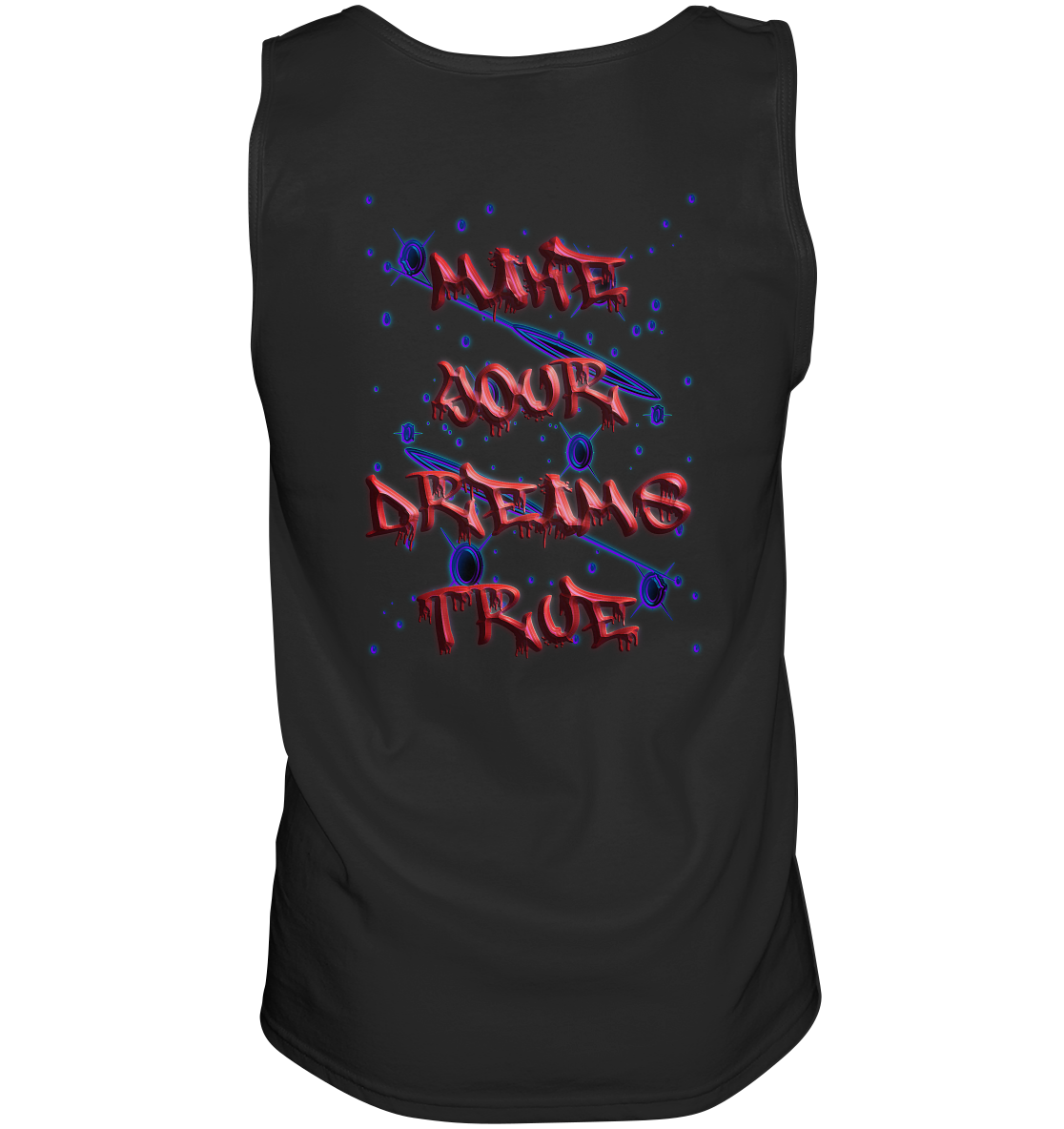 Make Your Dreams True - Tank-Top