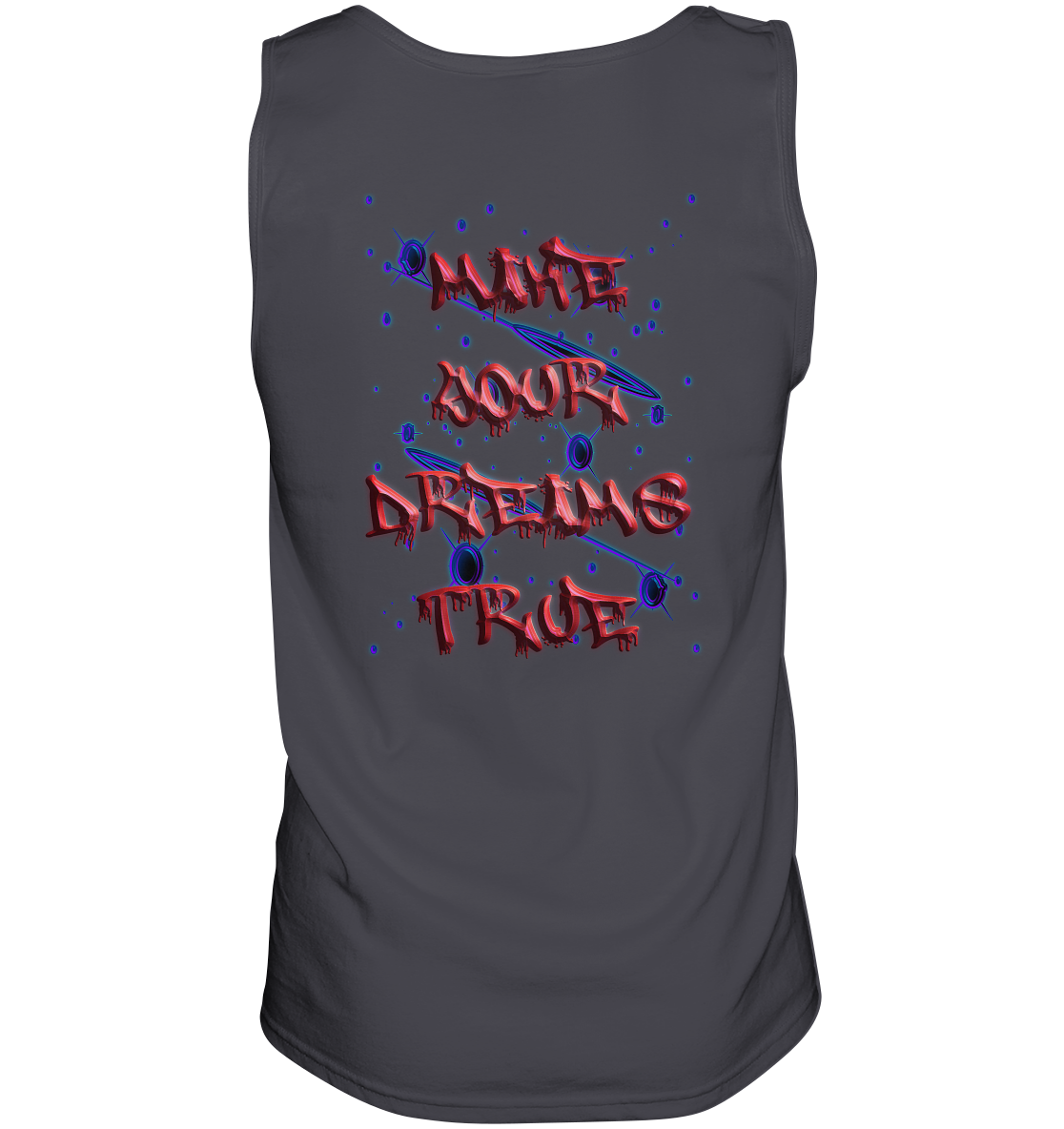 Make Your Dreams True - Tank-Top