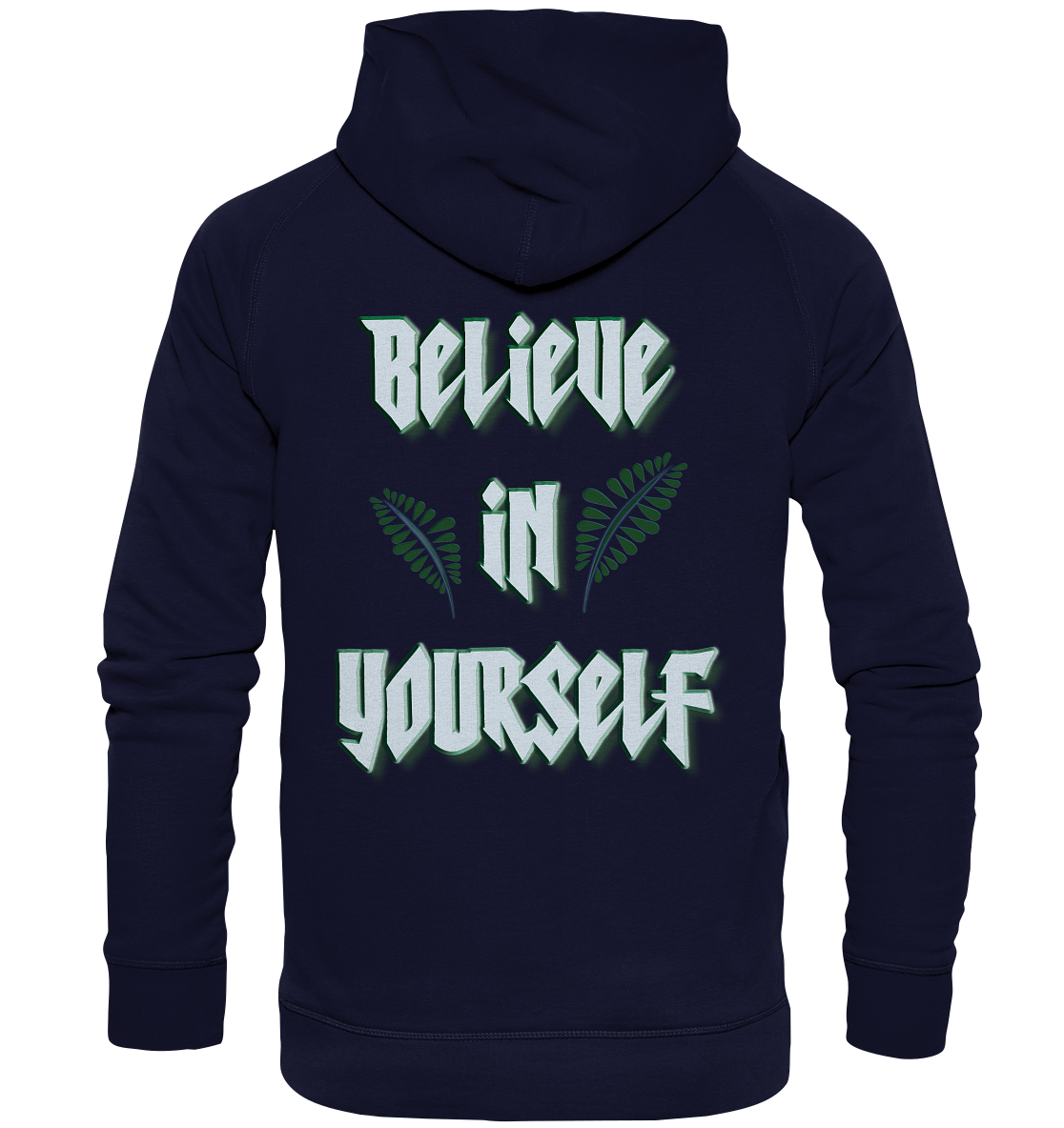 Believe In Yourself  - Basic Unisex Hoodie
