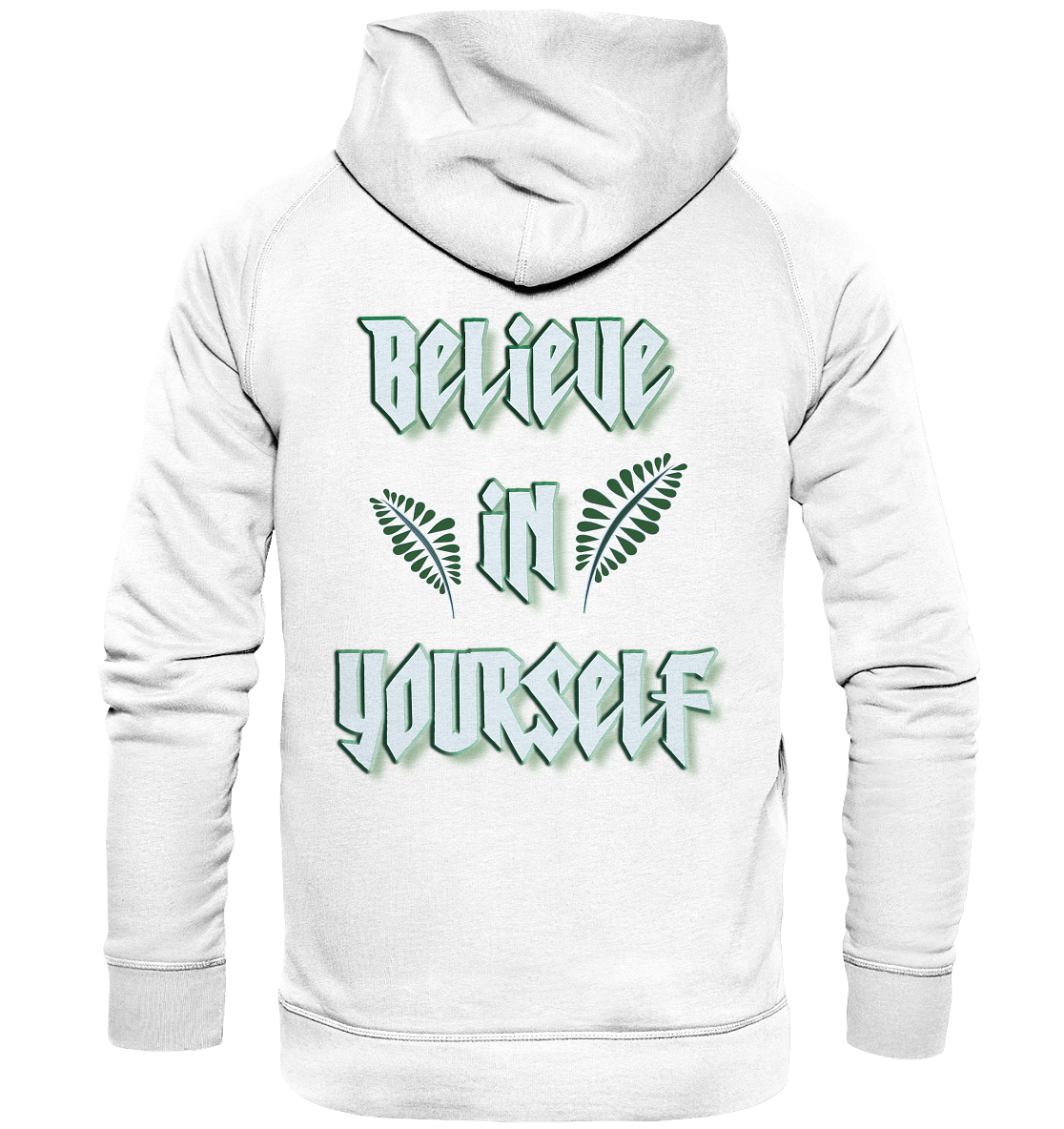 Believe In Yourself  - Basic Unisex Hoodie