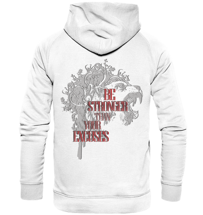 Be Stronger Than Your Excuses - Basic Unisex Hoodie
