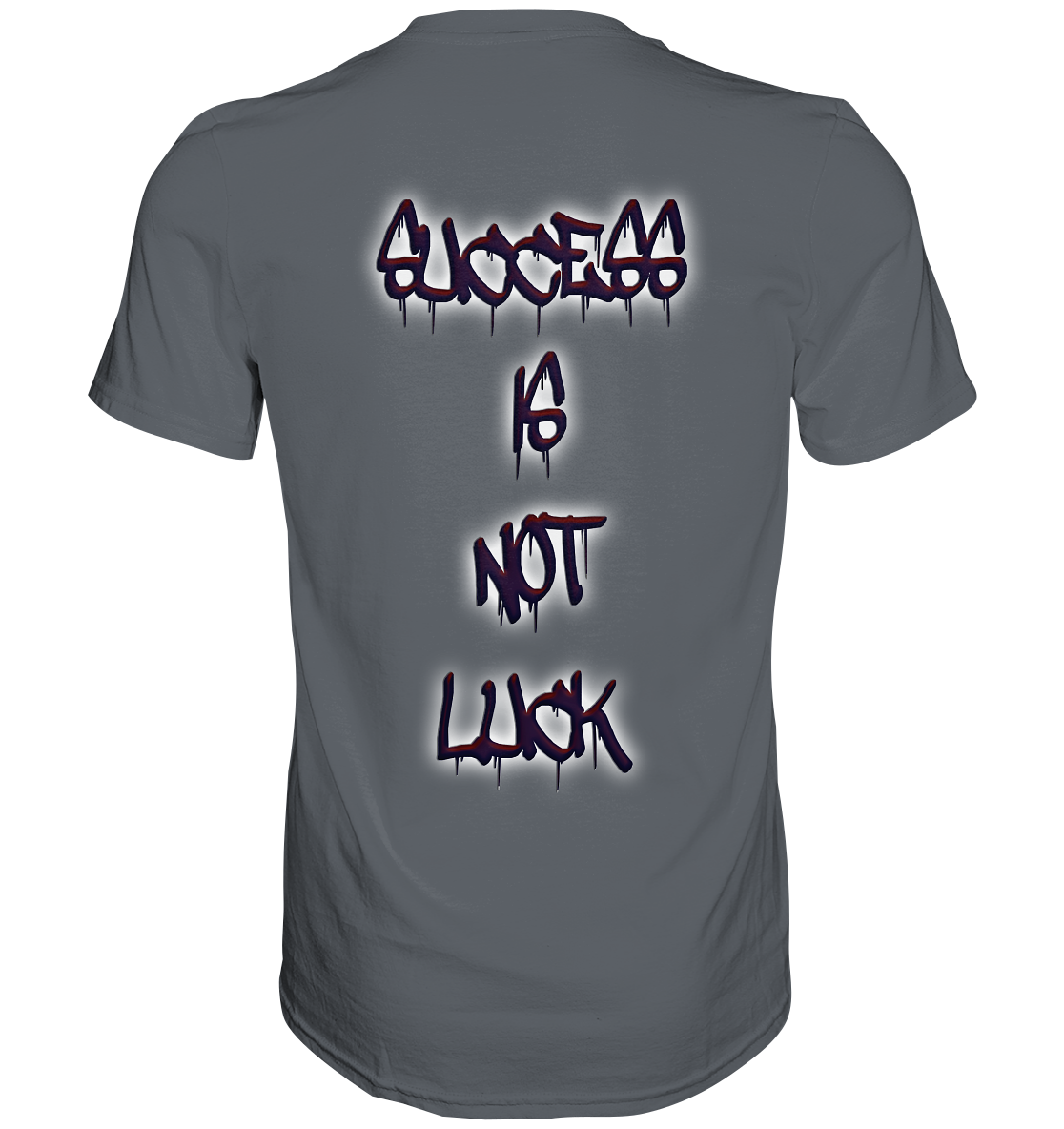 Success Is Not Luck - Classic Shirt