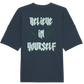Believe In Yourself  - Organic Oversize Shirt