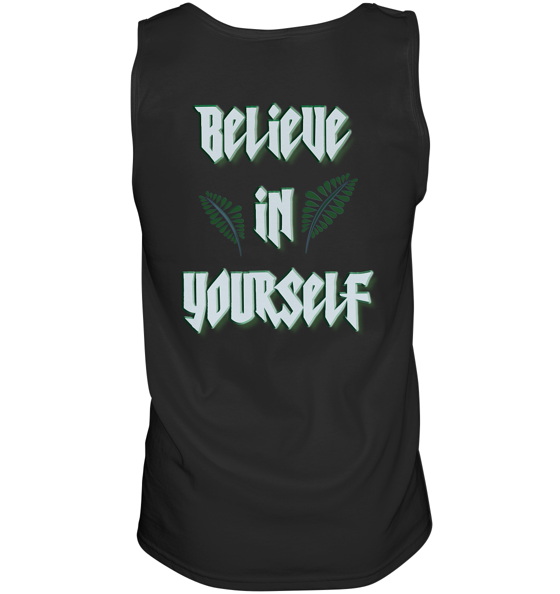 Believe In Yourself  - Tank-Top